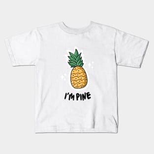 I am Pine Witty and Funny Kids T-Shirt